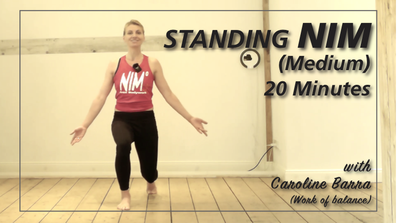 STANDING NIM with Caroline Barra (Medium)/20 Minutes